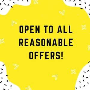 Open to All Reasonable Offers!